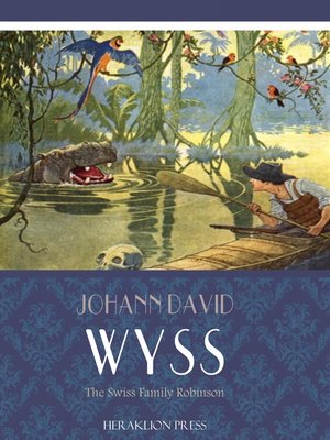 cover image of The Swiss Family Robinson